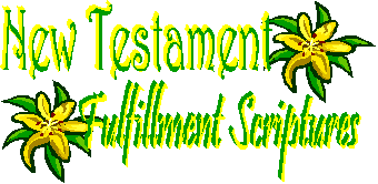 New Testament Fulfillment Scriptures