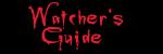 The Watcher's Guide