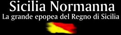 Sicilia Normanna-La grande epopea del Regno di Sicilia