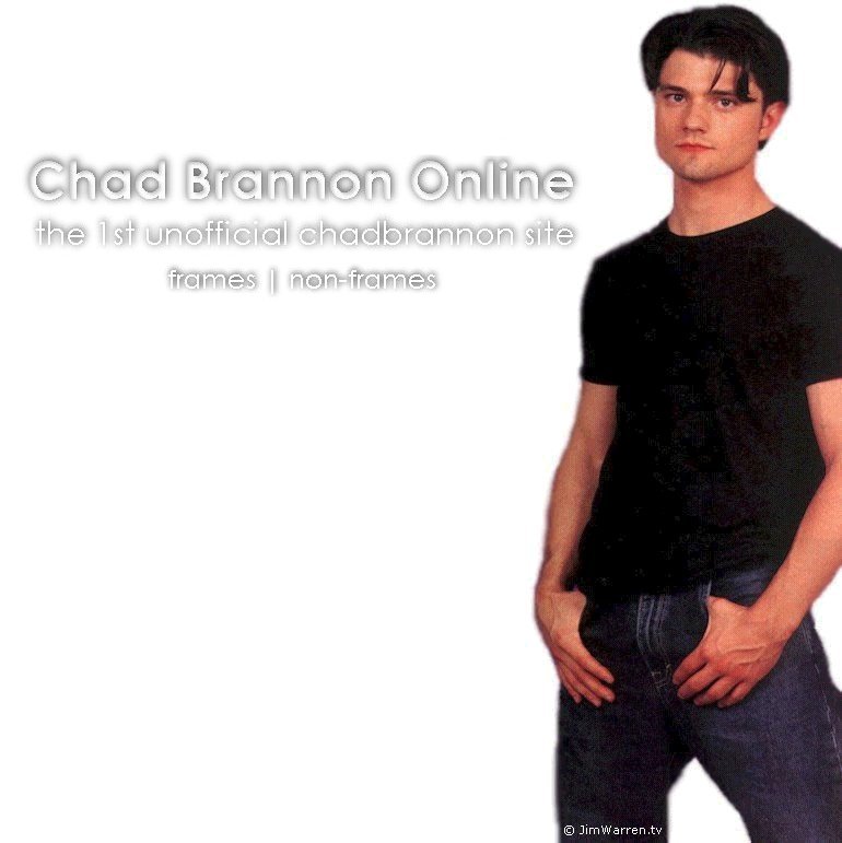 ENTER...Chad Brannon Online