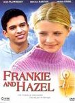 FRANKIE AND HAZEL
