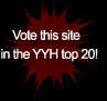 Vote this site in the YYH top 20