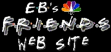 Eb's NBC Friends Web-site
